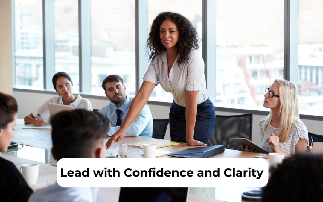 6 Strategies to Navigate Today’s Challenges with Clarity and Confidence